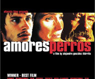 Amores Perros by Alejandro González Iñárritu