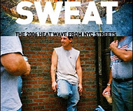 Apple Sweat: The 2006 Heat Wave from NYC Streets