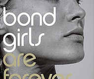 Bond Girls Are Forever
