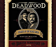 Deadwood: Stories of the Black Hills by David Milch