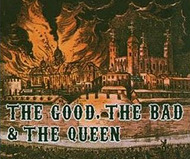 The Good, The Bad & The Queen