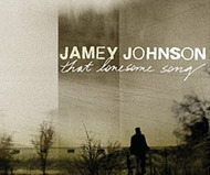 That Lonesome Song by Jamey Johnson