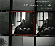 A Photographer's Life: 1990 - 2005 by Annie Leibovitz