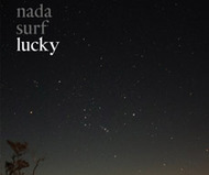 Lucky by Nada Surf