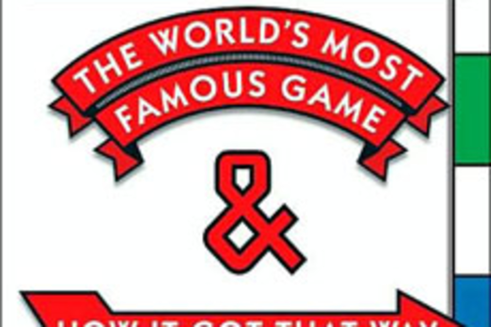Monopoly: The World's Most Famous Game and How it Got that Way Monopoly: The World's Most Famous Game and How it Got that Way