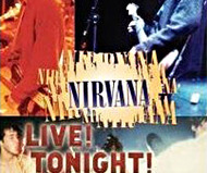 Nirvana - Live! Tonight! Soldout!!
