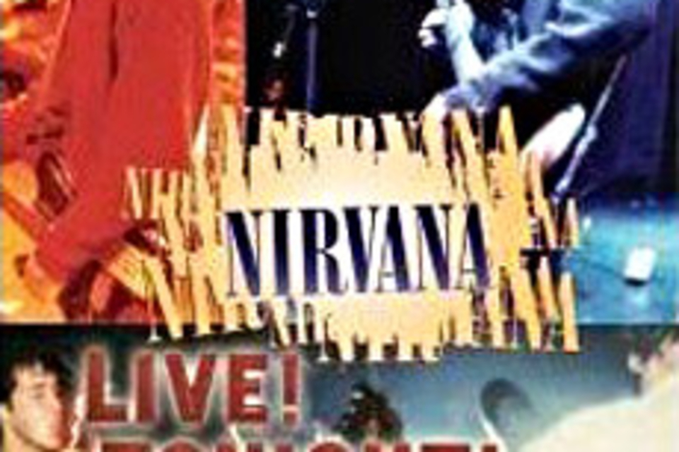 Nirvana - Live! Tonight! Soldout!! Nirvana - Live! Tonight! Soldout!!