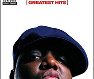 Greatest Hits by Notorious B.I.G.
