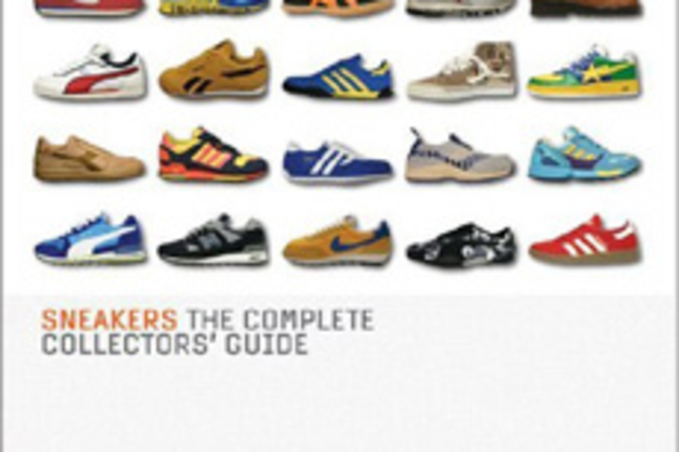Sneakers: The Complete Collectors' Guide Sneakers: The Complete Collectors' Guide