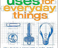 Sneaky Uses for Everyday Things