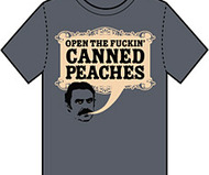 Open The F*ckin' Canned Peaches T-Shirt