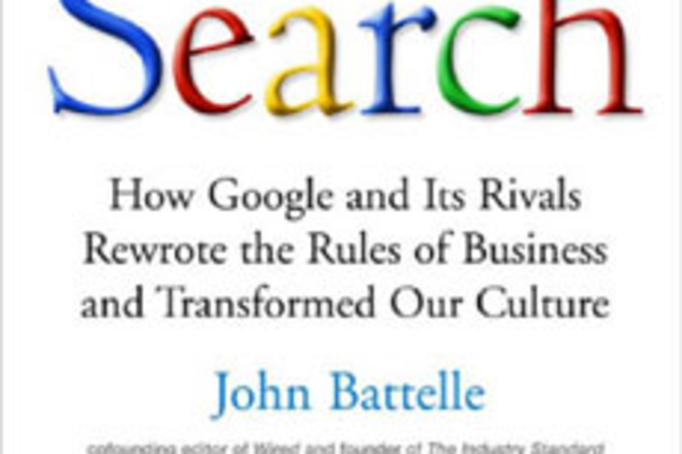 The Search by John Battelle The Search by John Battelle