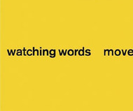 Watching Words Move