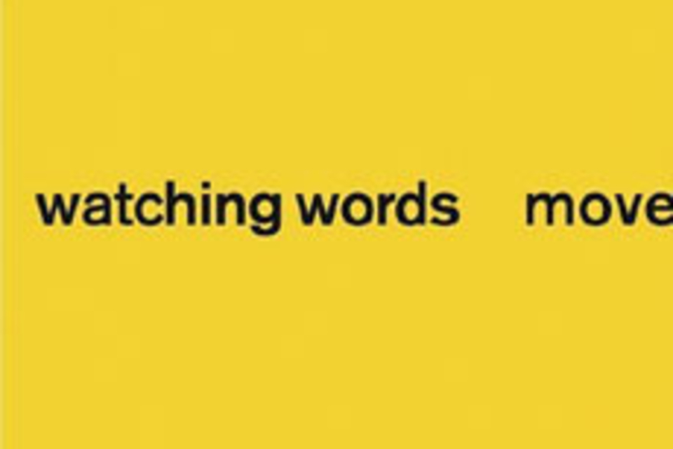 Watching Words Move Watching Words Move