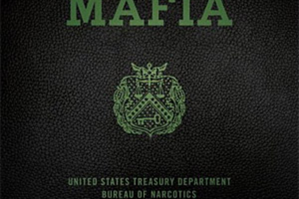 Mafia: The Government's Secret File on Organized Crime Mafia: The Government's Secret File on Organized Crime