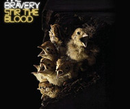 Stir The Blood by The Bravery