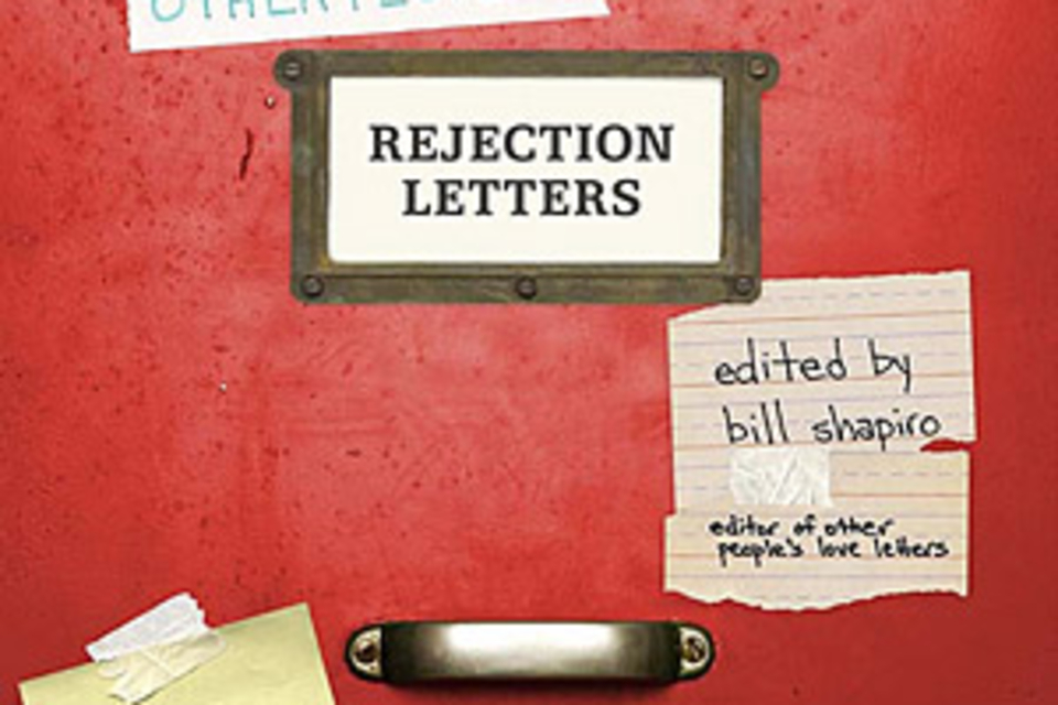 Other People's Rejection Letters Other People's Rejection Letters