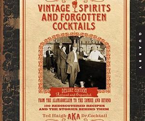 Vintage Spirits and Forgotten Cocktails