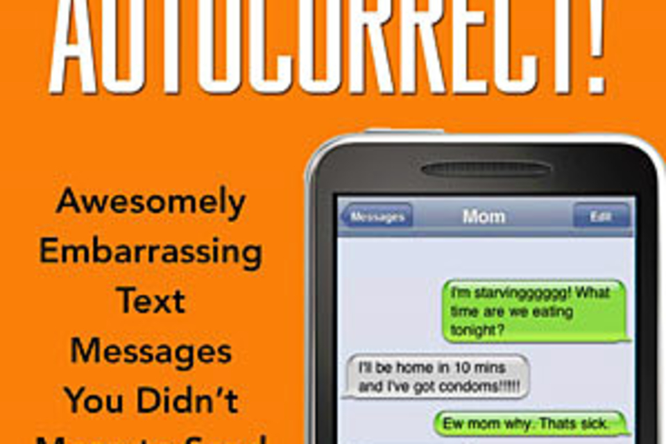 Damn You, Autocorrect Damn You, Autocorrect