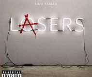 Lasers by Lupe Fiasco