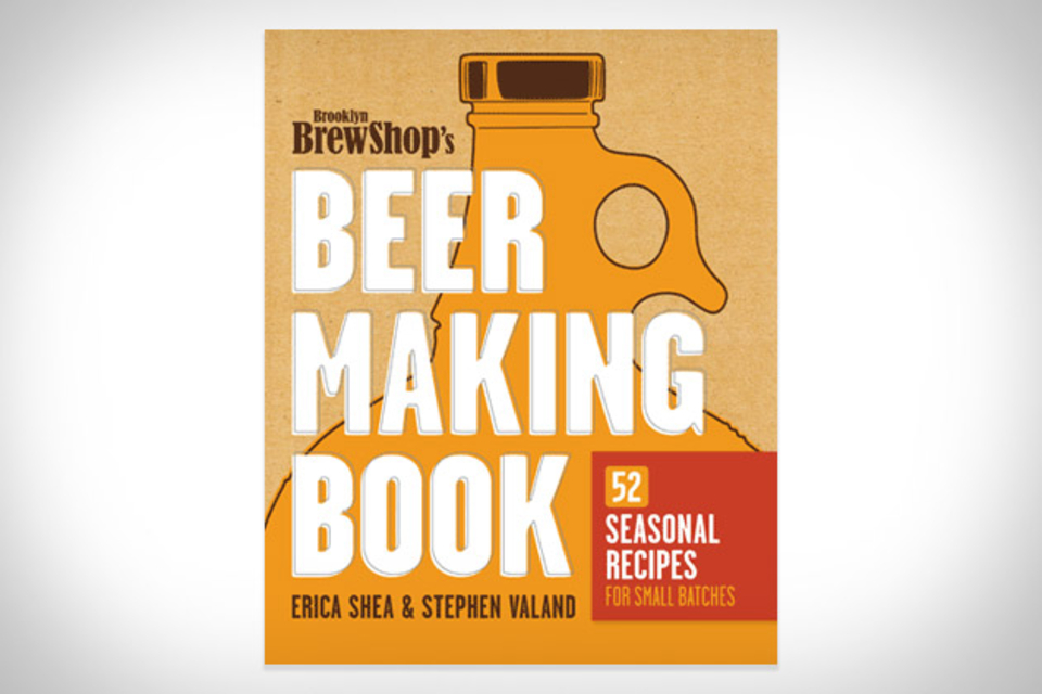 Brooklyn Brew Shop's Beer Making Book Brooklyn Brew Shop's Beer Making Book