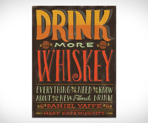 Drink More Whiskey