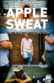 Apple Sweat: The 2006 Heat Wave from NYC Streets