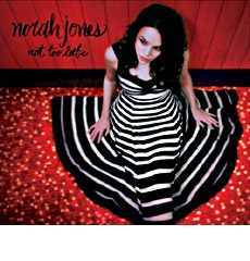 Not Too Late by Norah Jones