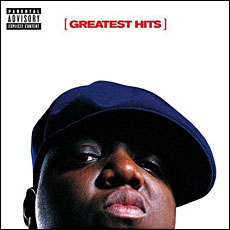 Greatest Hits by Notorious B.I.G.