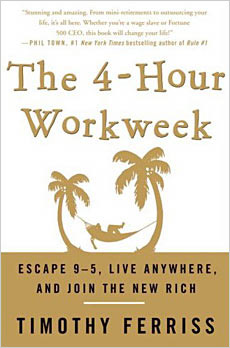 The 4-Hour Workweek by Timothy Ferriss
