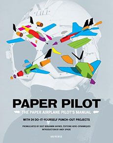 Paper Pilot: The Paper Airplane Pilot's Manual