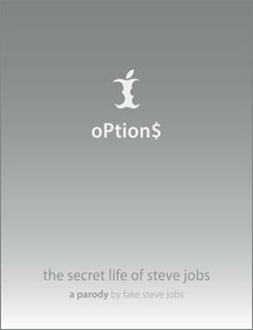 Options by Fake Steve Jobs