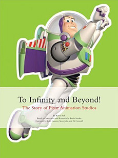 To Infinity and Beyond: The Story of Pixar Animation Studios