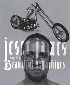 Jesse James & His Beautiful Machines