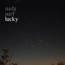 Lucky by Nada Surf