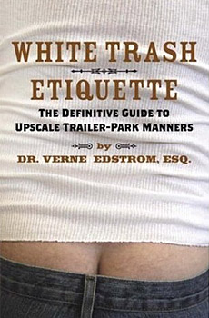 White Trash Etiquette