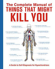 The Complete Manual of Things That Might Kill You