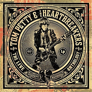 Tom Petty: The Live Anthology