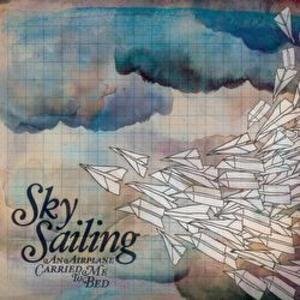 An Airplane Carried Me to Bed by Sky Sailing