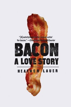 Bacon: A Love Story