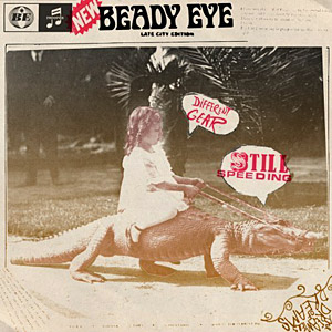 Different Gear Still Speeding by Beady Eye