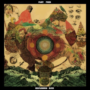 Helplessness Blues by Fleet Foxes