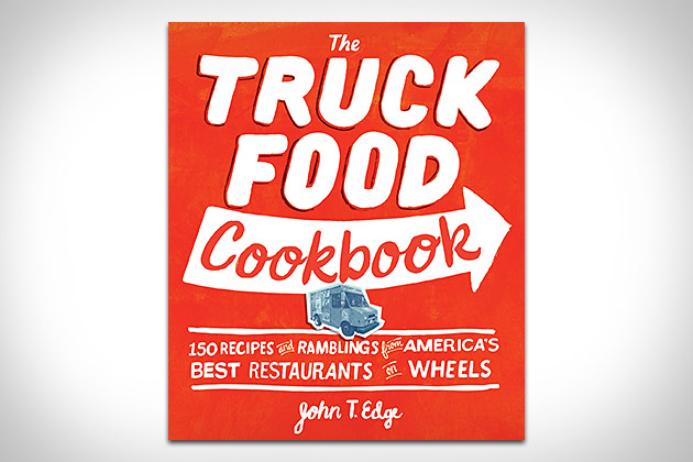 The Truck Food Cookbook