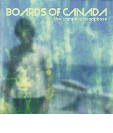 The Campfire Headphase by Boards of Canada