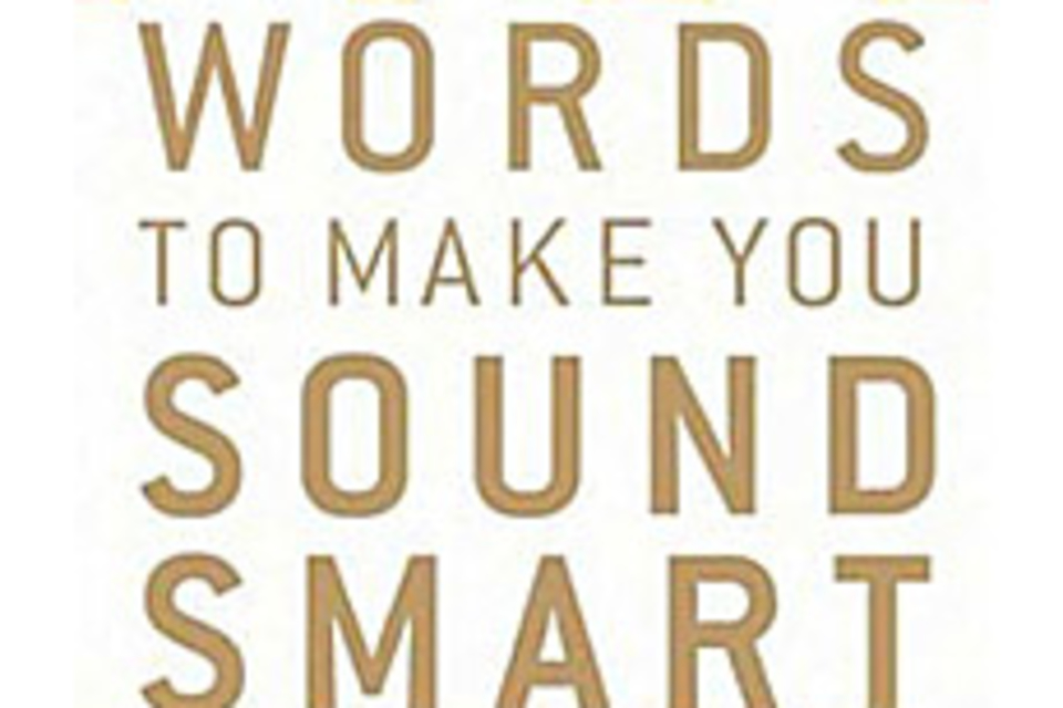 100-words-to-make-you-sound-smart-uncrate