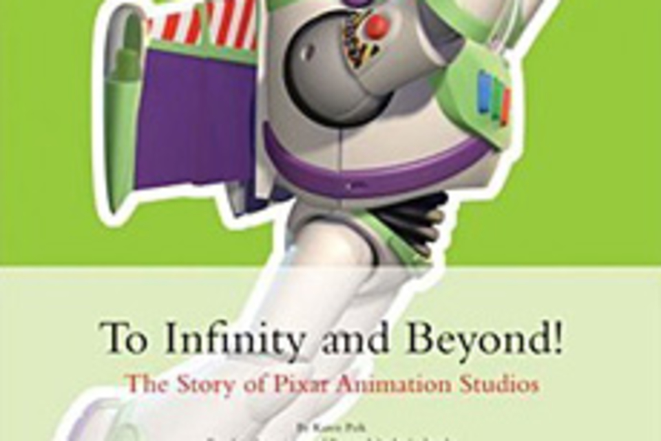 To Infinity and Beyond: The Story of Pixar Animation Studios