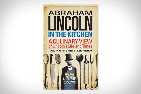 Abraham Lincoln in the Kitchen Abraham Lincoln in the Kitchen
