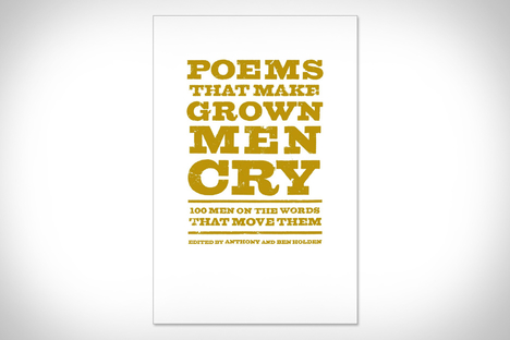 Poems That Make Grown Men Cry Poems That Make Grown Men Cry