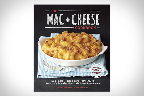 The Mac & Cheese Cookbook The Mac & Cheese Cookbook