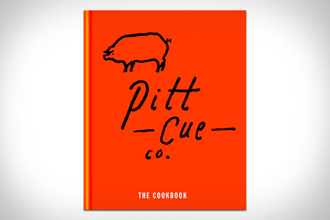 Pitt Cue Co. Cookbook Pitt Cue Co. Cookbook